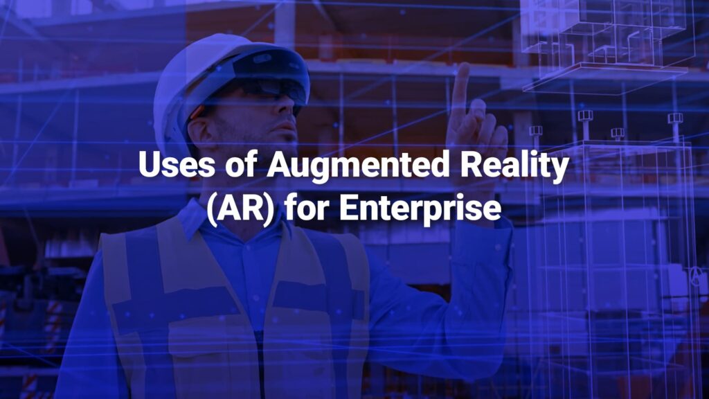 uses of augmented reality for enterprise blog thumbnail